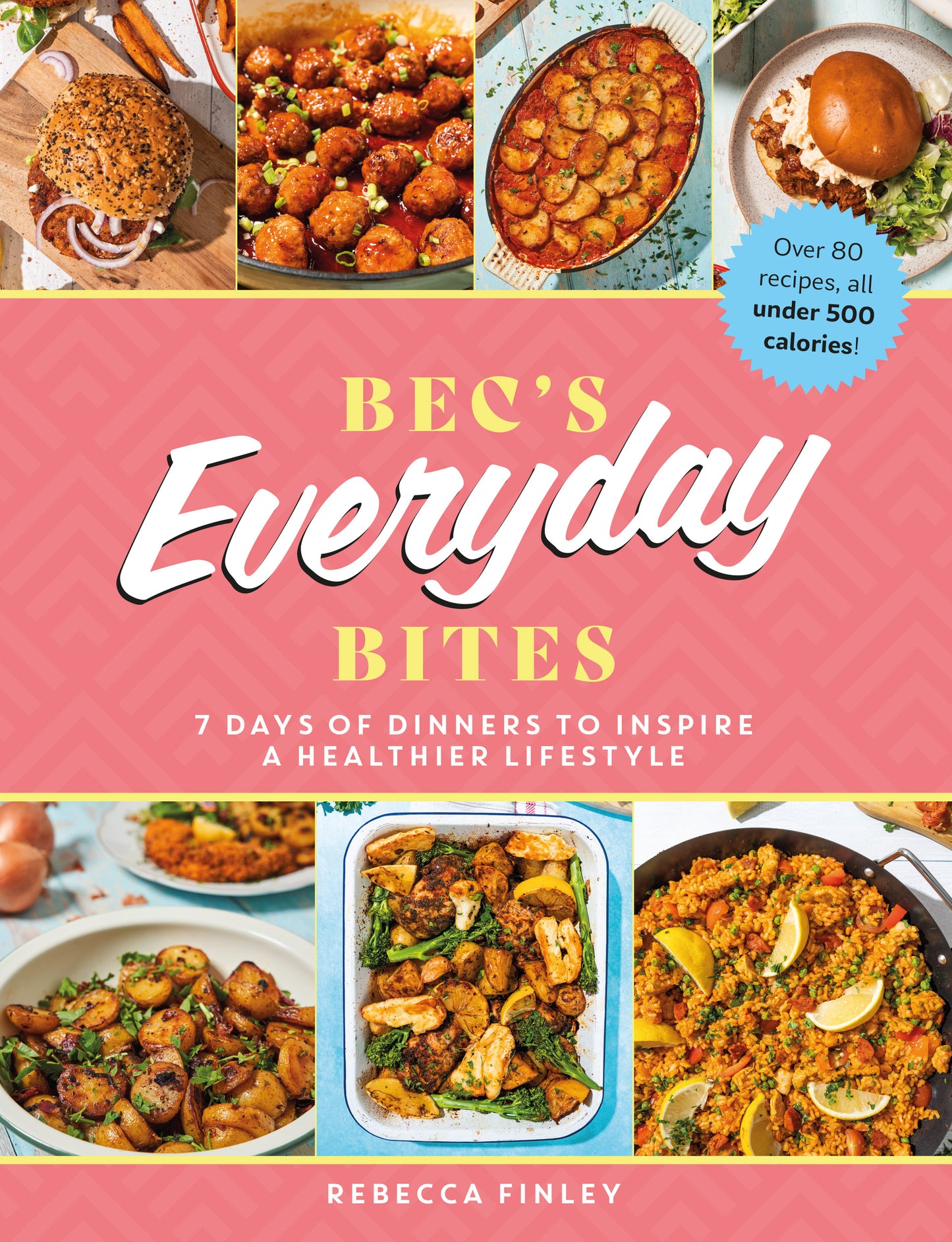 Bec's Everyday Bites - Rebecca Finley