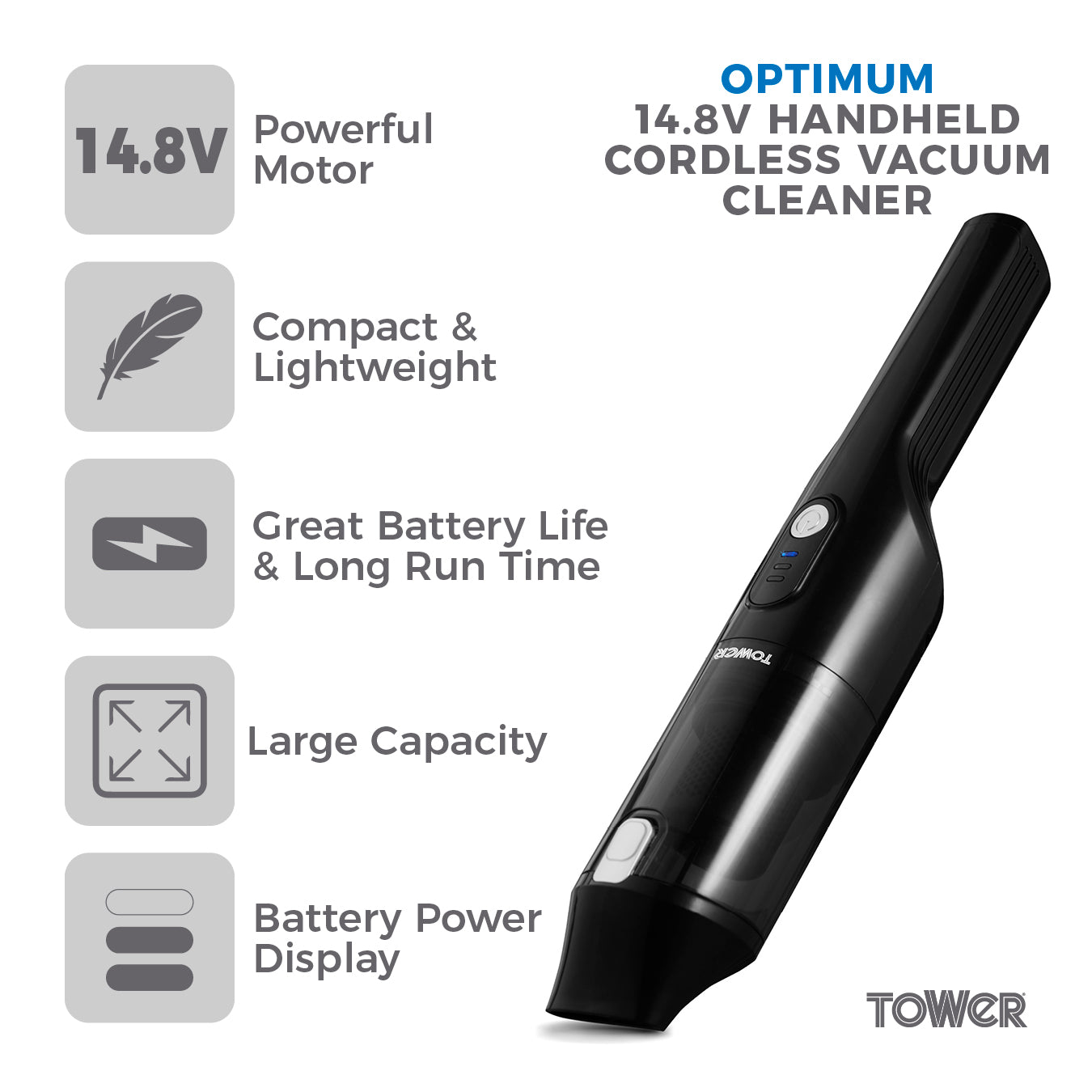 5056462332031 TOWER Cordless Handheld Vacuum 14.8V Optimum Handheld T527000 Brambles Cookshop 2