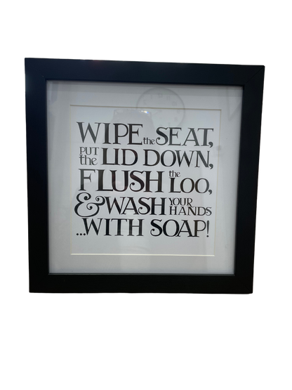 Pear & Port Framed Phrase Prints 25cm x 25cm - Wipe, Flush, lid down