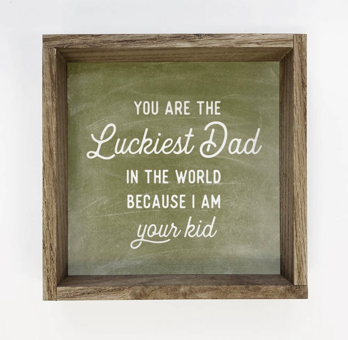 Hangout Home Luckiest Dad - Funny Dad Sign - Wooden Framed sign