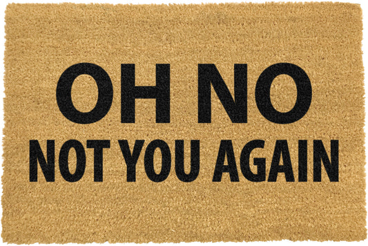 Artsy Mats Extra Large Oh No not you again Doormat 90 x 60 CM 9501439841147