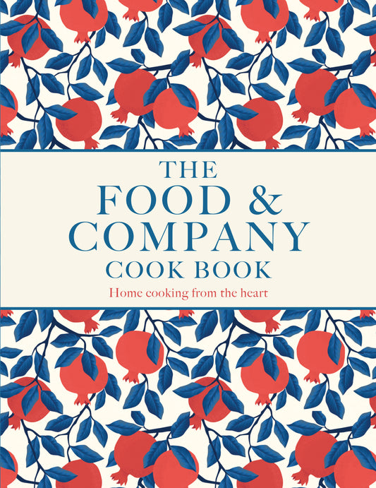 Food and Company - Home Cooking from the Heart