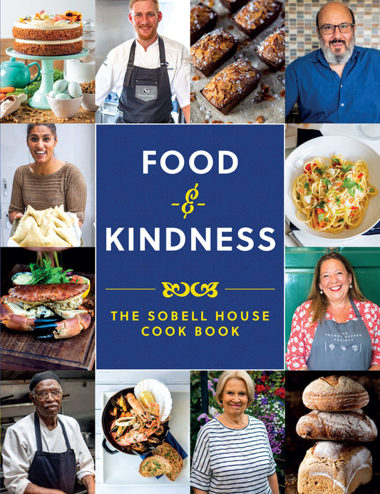 Food and Kindness - The Sobell House Cook Book