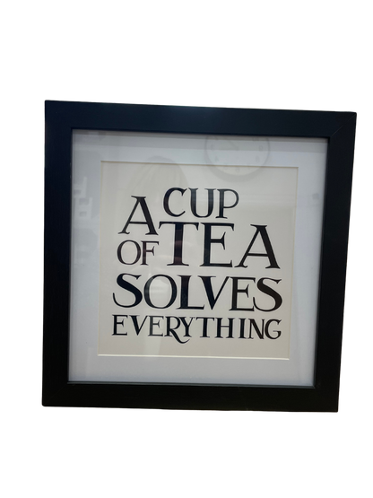 Framed Phrase Prints - Black Toast - A Cup of Tea Solves Everything