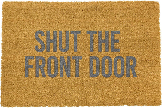 Artsy Mats Grey Shut the front door Doormat  60 x 40 CM 9504278698491